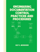 Engineering Documentation Control Practices & Procedures - 9780824795740-thumb