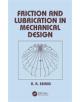 Friction and Lubrication in Mechanical Design - 9780824799748-thumb