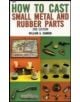 How to Cast Small Metal and Rubber Parts - 9780830604142-thumb