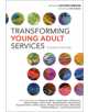 Transforming Young Adult Services - 9780838917749-thumb