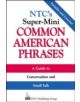 NTC's Super-Mini Common American Phrases - 9780844204581-thumb