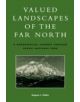 Valued Landscapes of the Far North - 9780847698233-thumb