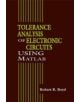 Tolerance Analysis of Electronic Circuits Using MATLAB - 9780849322761-thumb