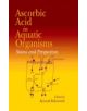 Ascorbic Acid In Aquatic Organisms - 9780849398810-thumb