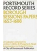 Portsmouth Record Series: Borough Sessions Papers 1653-1688 - 9780850330113-thumb