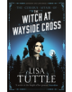 The Witch at Wayside Cross - 9780857054555-thumb