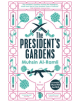 The President's Gardens - Quercus Publishing - 9780857056801-thumb