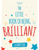 The Little Book of Being Brilliant - 9780857087973-thumb