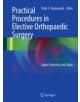 Practical Procedures in Elective Orthopedic Surgery - 9780857298195-thumb