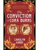 The Conviction Of Cora Burns - 9780857302946-thumb