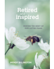 Retired and Inspired - 9780857467201-thumb