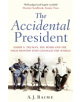 The Accidental President - Transworld Publishers Ltd - 9780857503275-thumb