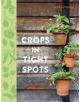 Crops in Tight Spots - 9780857835925-thumb