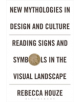 New Mythologies in Design and Culture - Bloomsbury Publishing PLC - 9780857857620-thumb