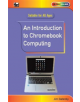 An Introduction to Chromebook Computing - 9780859347778-thumb