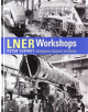 LNER Workshops - 9780860936732-thumb