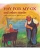 Hay for My Ox and Other Stories - 9780863159138-thumb