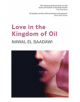 Love in the Kingdom of Oil - Saqi Books - 9780863566264-thumb