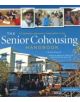 The Senior Cohousing Handbook, 2nd Edition - 9780865716117-thumb