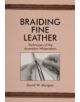 Braiding Fine Leather, Techniques of the Australian Whipmakers - 9780870335440-thumb