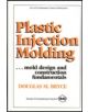 Plastic Injection Molding: Mold Design & Construction Fundamentals - 9780872634954-thumb