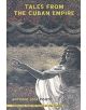 Tales from the Cuban Empire - 9780872864078-thumb