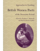 Approaches to Teaching British Women Poets of the Romantic Period - 9780873527439-thumb