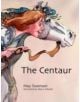 Centaur, The - 9780874216486-thumb