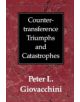 Countertransference Triumphs and Catastrophes - 9780876682845-thumb