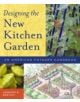 Designing the New Kitchen Garden - 9780881927726-thumb