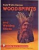 Tom Wolfe Carves Woodspirits and Walking Sticks - 9780887404412-thumb