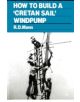 How to Build a Cretan Sail Windpump - 9780903031660-thumb