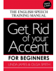 Get Rid of your Accent for Beginners - 9780955330063-thumb