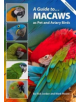 A Guide to Macaws - 9780958710206-thumb