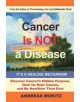 Cancer Is Not a Disease - It's a Healing Mechanism - 9780989258753-thumb