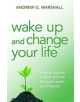 Wake Up and Change Your Life - 9780992971816-thumb