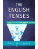 The English Tenses Practical Grammar Guide - 9780993180804-thumb