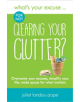 What's Your Excuse for not Clearing Your Clutter? - 9780995605244-thumb