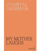 My Mother Laughs - 9780995716230-thumb