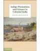 Indigo Plantations and Science in Colonial India - 9781107023253-thumb