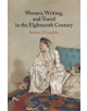 Women, Writing, and Travel in the Eighteenth Century - 9781107088528-thumb