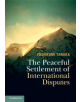 The Peaceful Settlement of International Disputes - 9781107164277-thumb