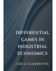 Differential Games in Industrial Economics - 9781107164680-thumb