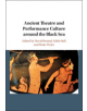 Ancient Theatre and Performance Culture Around the Black Sea - 9781107170599-thumb