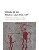 Warfare in Bronze Age Society - 9781107185562-thumb