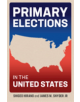 Primary Elections in the United States - 9781107440159-thumb