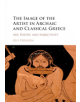 The Image of the Artist in Archaic and Classical Greece - 9781107543393-thumb