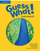 Guess What! Level 4 Pupil's Book British English - 9781107545359-thumb