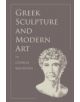 Greek Sculpture and Modern Art - 9781107619449-thumb