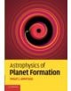 Astrophysics of Planet Formation - 9781107653085-thumb